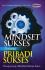 Mindset Sukses Penentu Pribadi Sukses